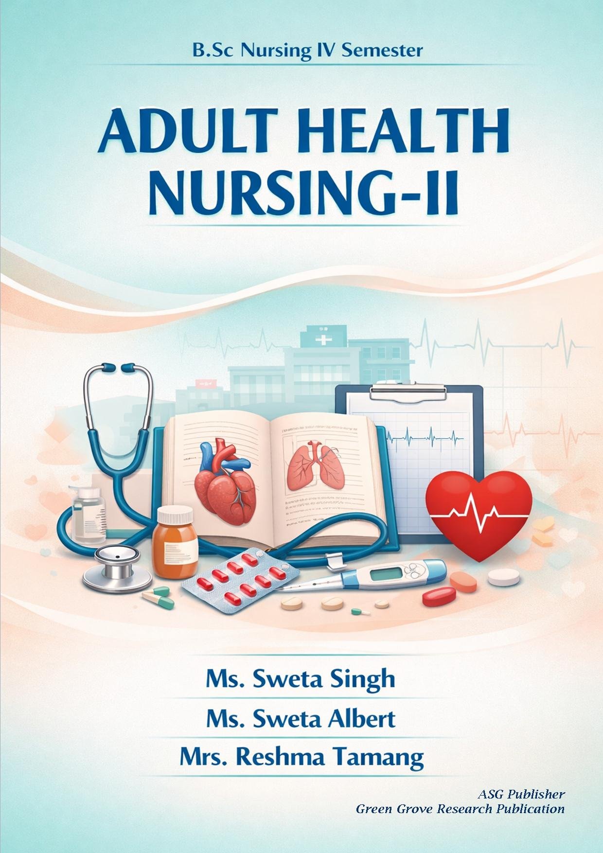 Adult Health Nursing-II (B.Sc Nursing IV Semester)